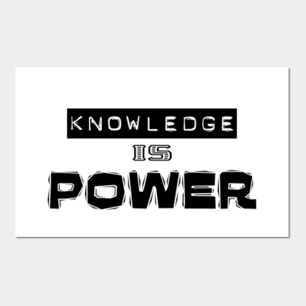 Knowledge is Power